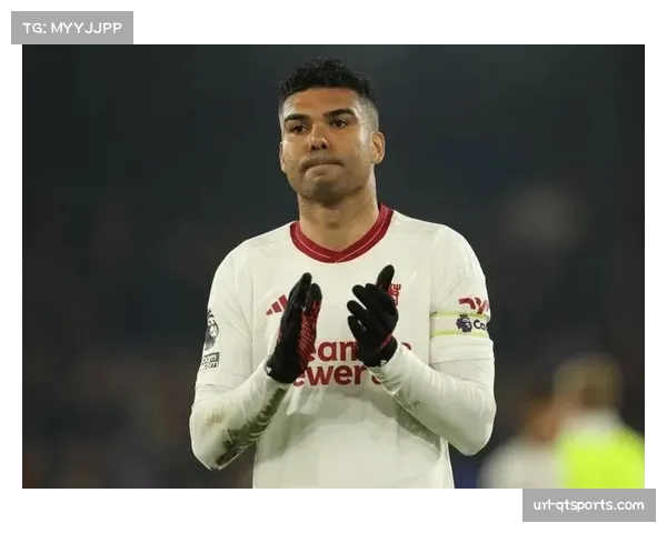 卡塞米罗谈英超生涯:黄牌纪律与球队防守责任平衡 卡塞米罗谈英超生涯:黄牌纪律与球队防守责任平衡